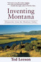 Inventing Montana (Dispatches from the Madison Valley) - 9781632204868 by Ted Leeson, 9781632204868