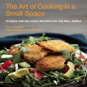 The Two-Pan, One-Pot Cookbook (A Guide to Cooking Great Meals Quickly, in Any Kitchen, and On Any Budget) by Hope Korenstein, Jennifer Silverberg, 9781629146645