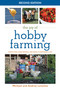 The Joy of Hobby Farming (Grow Food, Raise Animals, and Enjoy a Sustainable Life) - 9781632203427 by Audrey Levatino, Michael Levatino, 9781632203427