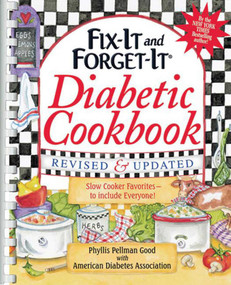 Fix-It and Forget-It Diabetic Cookbook Revised and Updated (550 Slow Cooker Favorites--To Include Everyone!) by Phyllis Good, 9781561487790