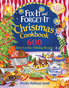 Fix-It and Forget-It Christmas Cookbook (600 Slow Cooker Holiday Recipes) - 9781561487035 by Phyllis Good, 9781561487035