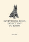 Everything Dogs Expect you to Know by Karen Bush, 9781561486243