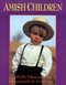 Amish Children by Phyllis Good, 9781561483808