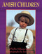 Amish Children by Phyllis Good, 9781561483808