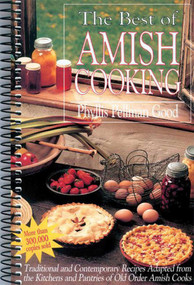 Best of Amish Cooking (Traditional And Contemporary Recipes Adapted From The Kitchens And Pantries Of O) - 9781561483303 by Phyllis Good, 9781561483303