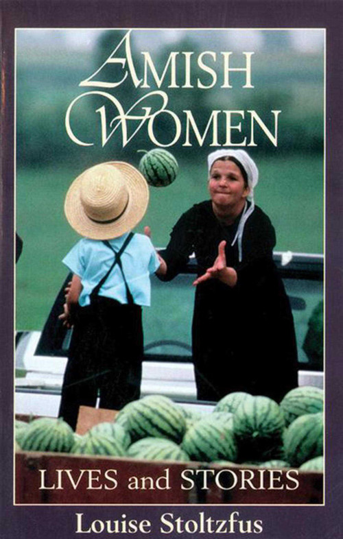 Amish Women by Louise Stoltzfus, 9781561482283