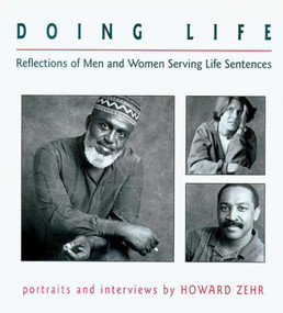 Doing Life (Reflections Of Men And Women Serving Life Sentences) by Howard Zehr, 9781561482030