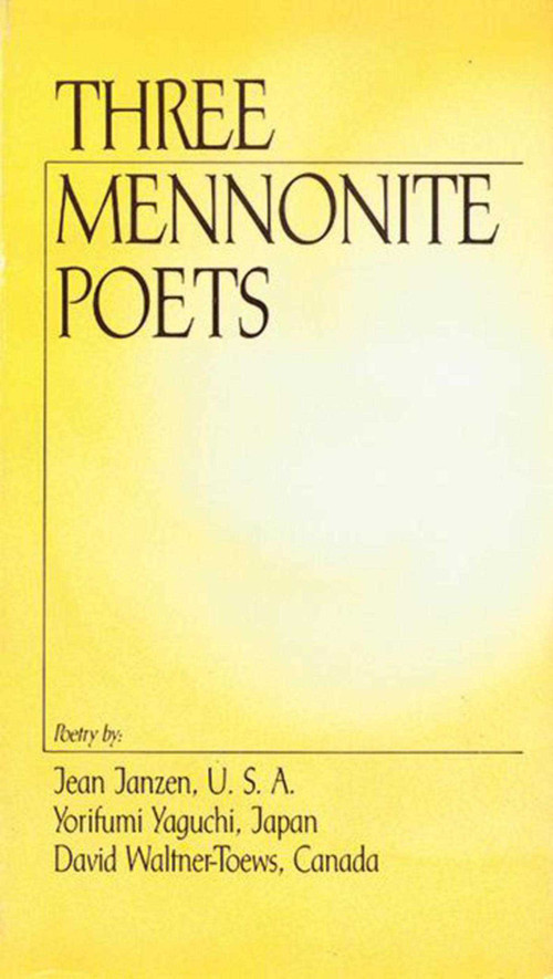 Three Mennonite Poets - 9780934672405 by Jean Janzen, 9780934672405
