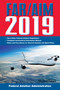 FAR/AIM 2019: Up-to-Date FAA Regulations / Aeronautical Information Manual by Federal Aviation Administration, 9781510745698