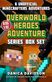 An Unofficial Overworld Heroes Adventure Series Box Set by Danica Davidson, 9781510737990