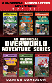 An Unofficial Overworld Adventure Series Box Set by Danica Davidson, 9781510715332
