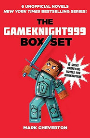 The Gameknight999 Box Set (Six Unofficial Minecrafter's Adventures!) by Mark Cheverton, 9781634502108