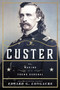 Custer (The Making of a Young General) by Edward G. Longacre, 9781510733190