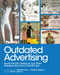 Outdated Advertising (Sexist, Racist, Creepy, and Just Plain Tasteless Ads from a Pre-PC Era) by Michael Lewis, Stephen Spignesi, Ben B. Budd, 9781510723801