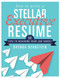 How to Write a Stellar Executive Resume (50 Tips to Reaching Your Job Target) by Brenda Bernstein, 9781510729292