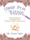 Change from Within (A Journal of Exercises and Meditations to Transform, Empower, and Reconnect) by Elke Elouise Taylor, 9781510729087