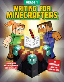Writing for Minecrafters: Grade 1 by Sky Pony Press, Amanda Brack, 9781510737631