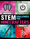 Unofficial STEM Challenges for Minecrafters: Grades 3-4 by Sky Pony Press, Amanda Brack, 9781510737587