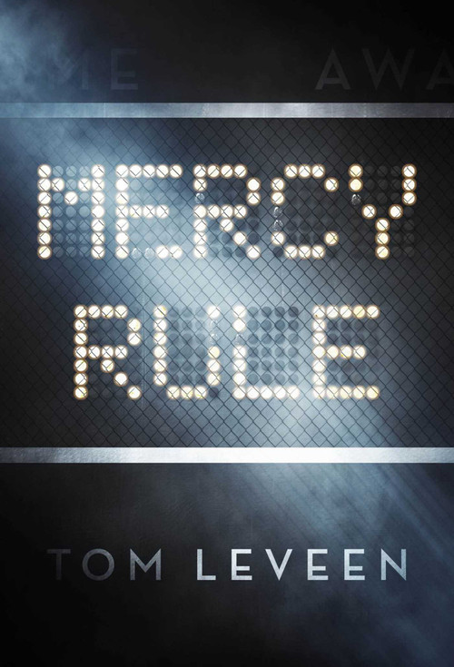 Mercy Rule by Tom Leveen, 9781510726987