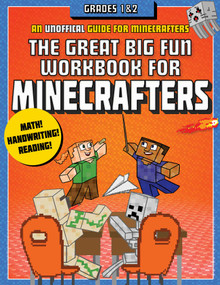 The Great Big Fun Workbook for Minecrafters: Grades 1 & 2 (An Unofficial Workbook) by Sky Pony Press, Amanda Brack, 9781510739864