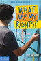 What Are My Rights? (Q&A About Teens and the Law) by Thomas A. Jacobs, 9781631983115