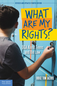 What Are My Rights? (Q&A About Teens and the Law) by Thomas A. Jacobs, 9781631983115