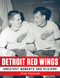 Detroit Red Wings (Greatest Moments and Players) - 9781683581420 by Stan Fischler, 9781683581420