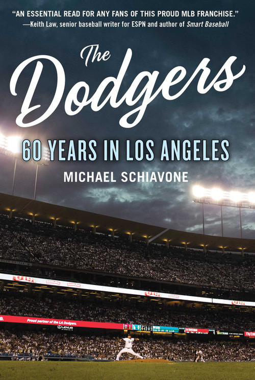 The Dodgers (60 Years in Los Angeles) by Michael Schiavone, 9781683581932