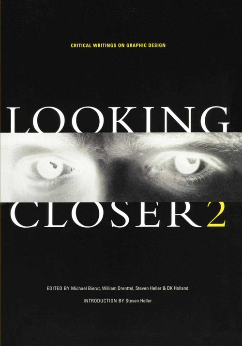 Looking Closer 2 (Critical Writings on Graphic Design) by Michael Bierut, William Drenttel, Steven Heller, 9781880559567