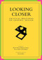 Looking Closer (Critical Writings on Graphic Design) by Michael Bierut, William Drenttel, Steven Heller, 9781880559154