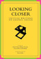 Looking Closer (Critical Writings on Graphic Design) by Michael Bierut, William Drenttel, Steven Heller, 9781880559154