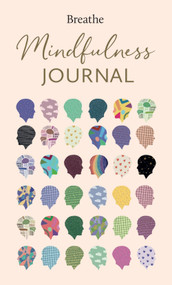 Breathe Mindfulness Journal by Breathe Magazine, 9781454934509