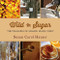 Wild Sugar (The Pleasures of Making Maple Syrup) by Susan Carol Hauser, 9781629142210