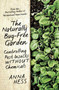 The Naturally Bug-Free Garden (Controlling Pest Insects without Chemicals) by Anna Hess, 9781632206305