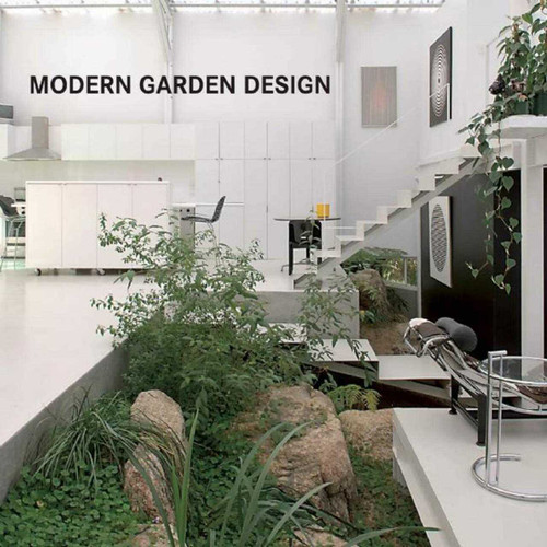Modern Garden Design by Loft Publications, 9781632205940