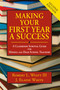 Making Your First Year a Success (A Classroom Survival Guide for Middle and High School Teachers) by Robert L. Wyatt, J. Elaine White, 9781634503341
