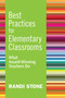 Best Practices for Elementary Classrooms (What Award-Winning Teachers Do) by Randi Stone, 9781632205421