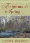 Fisherman's Spring by Roderick L. Haig-Brown, Nick Lyons, 9781510734555