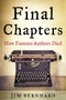 Final Chapters (How Famous Authors Died) by Jim Bernhard, 9781634502412