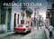 Passage to Cuba (An Up-Close Look at the World's Most Colorful Culture) by Cynthia Carris Alonso, 9781632206527