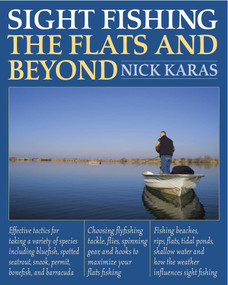Sight Fishing the Flats and Beyond by Nick Karas, Angelo Peluso, 9781634503365