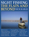 Sight Fishing the Flats and Beyond by Nick Karas, Angelo Peluso, 9781634503365
