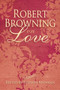 Robert Browning on Love by Stephen Brennan, 9781634502399
