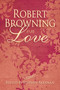 Robert Browning on Love by Stephen Brennan, 9781634502399