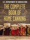 The Complete Book of Home Canning by The United States Department of Agriculture, 9781632205094