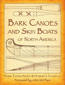 Bark Canoes and Skin Boats of North America - 9781628737929 by Edwin Tappan Adney, Howard I. Chapelle, John McPhee, 9781628737929
