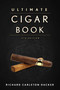 The Ultimate Cigar Book (4th Edition) by Richard Carleton Hacker, 9781632206572