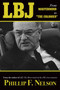 LBJ (From Mastermind to ?The Colossus?) by Phillip F. Nelson, 9781628736922