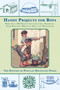 Handy Projects for Boys (More Than 200 Projects Including Skis, Hammocks, Paper Balloons, Wrestling Mats, and Microscopes) by Popular Mechanics Press, 9781628737745