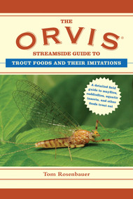 The Orvis Streamside Guide to Trout Foods and Their Imitations by Tom Rosenbauer, 9781628737820
